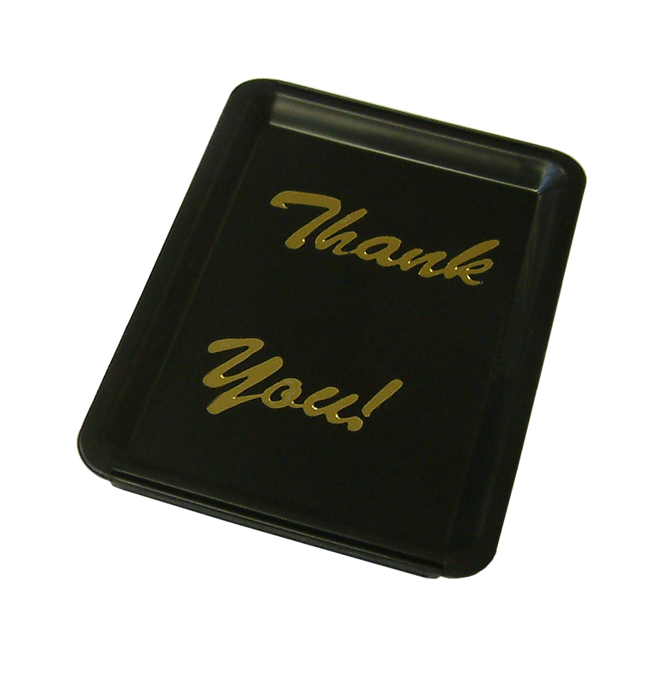 BLACK PLASTIC TIP TRAY - THANK YOU