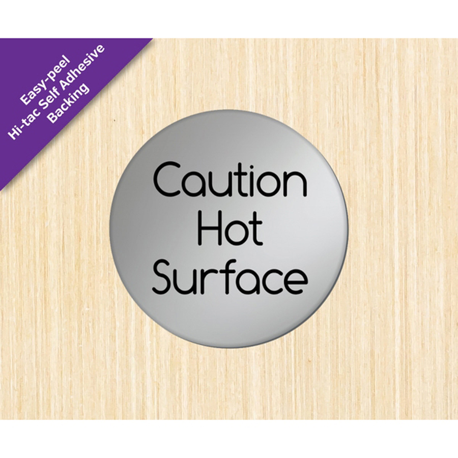 Mileta Caution Hot Surface 75mm Diameter Satin Silver Door PK 1