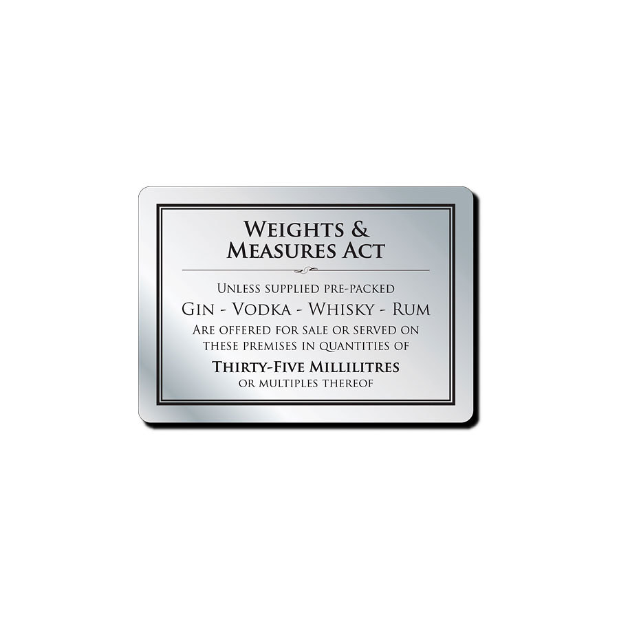 Mileta Silver Aluminium 21 x 14.8cm Rectangle Sign - Weights & Measures Act - Spirits 35ml PK 1