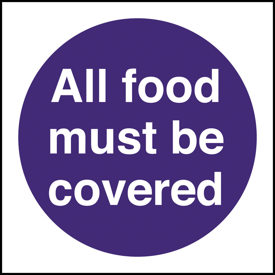 Mileta Kitchen Food Safety Sign Self Adhesive Vinyl 100 x 100mm - All Food Must Be Covered PK 1
