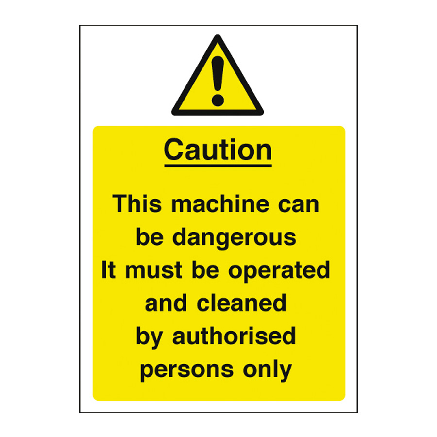 Mileta Warning Sign Self Adhesive Vinyl - Operation & Cleaning By Authorised Person Only 20 x 30cm PK 1