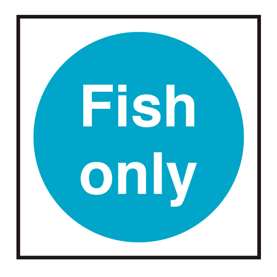 Mileta Kitchen Food Safety Sign - Fish Only Catering Vinyl Sticker PK 1