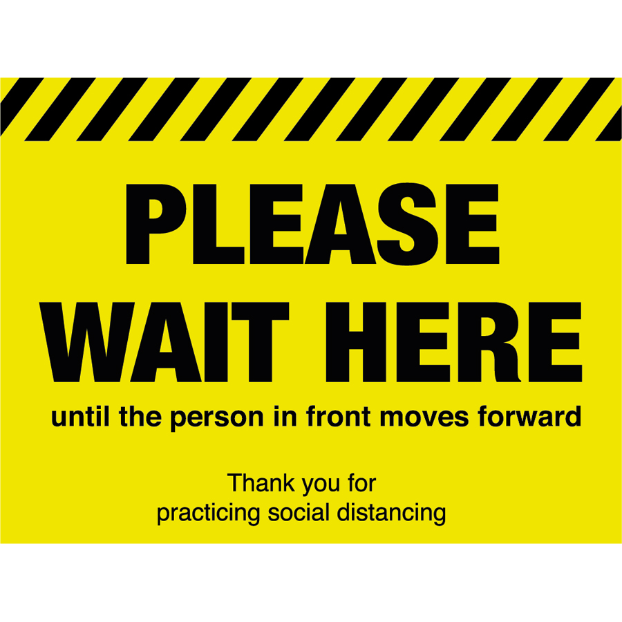 Mileta Social Distancing Sign - Please Wait Here Until The Person Moves 400x300mm PK 1